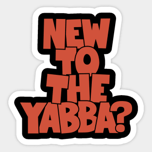 New to the Yabba - „Wake in Fright“ by Ted Kotcheff Sticker